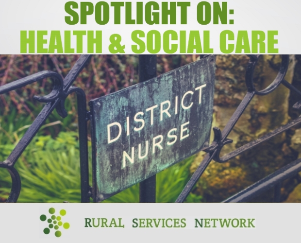 Spotlight on Rural Health & Social Care - February 2019